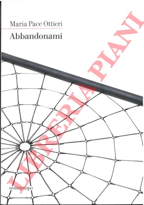 OTTIERI Maria Pace - - Abbandonami.