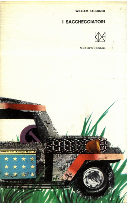 FAULKNER William - - I saccheggiatori.
