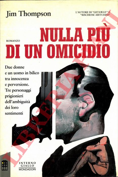 THOMPSON Jim - - Nulla pi di un omicidio.