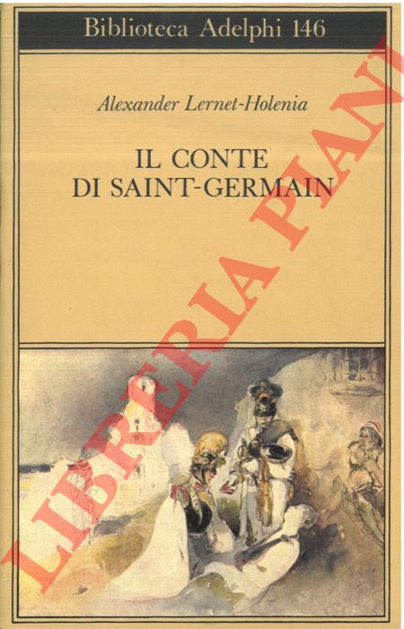 LERNET-HOLENIA Alexander - - Il conte di Saint-Germain.