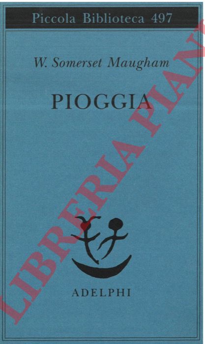 SOMERSET MAUGHAM W. - - Pioggia.