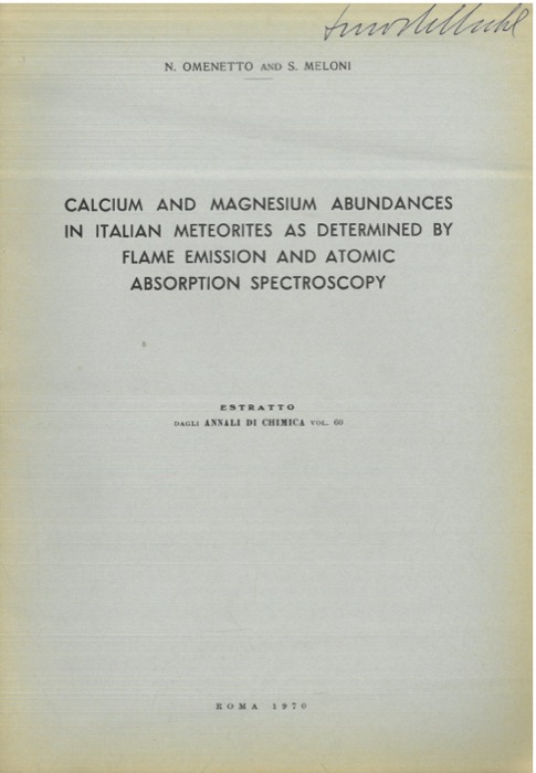 OMENETTO N. - MELONI S. - - Calcium and Magnesium abunances in italian meteorites as determined by flame emission and atomic absorption spectroscopy.