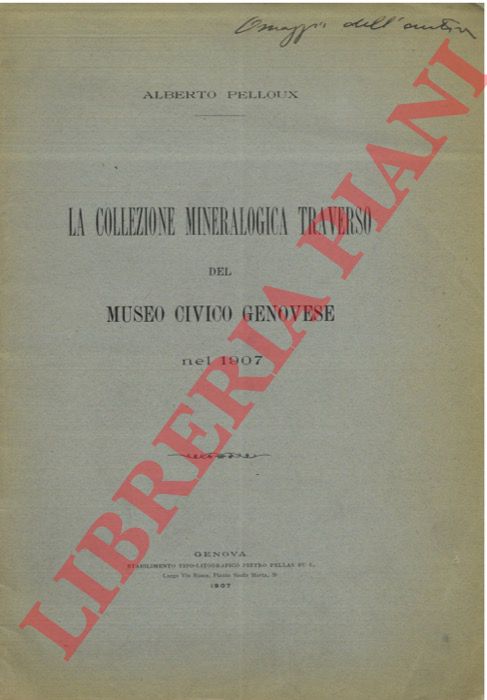 PELLOUX Alberto - - La Collezione Mineralogica Traverso del Museo Civico Genovese nel 1907.