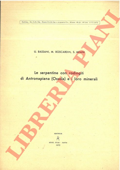 BASSANI U. - BOSCARDIN M. - MEANI S. - - Le serpentine con rodingiti di Antronapiana (Ossola) e i loro minerali.