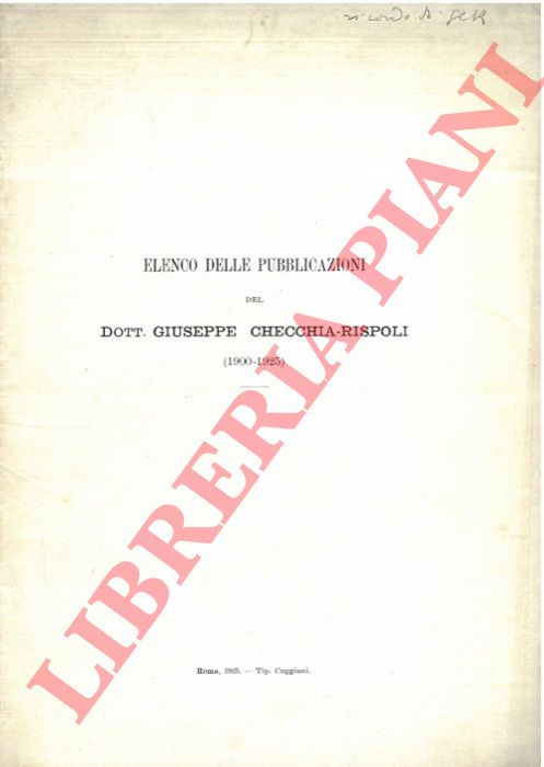 - - Elenco delle pubblicazioni del Dott. Giuseppe Checchia-Rispoli (1900-1925).