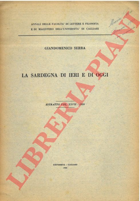 SERRA Giandomenico - - La Sardegna di ieri e di oggi.