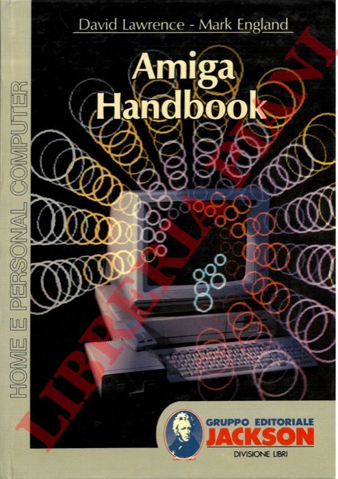 LAWRENCE David - ENGLAND Mark - - Amiga Handbook.
