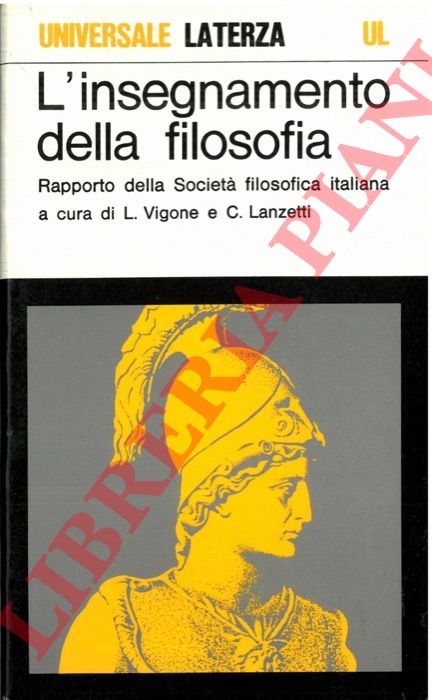 (VIGONE L. - LANZETTI C.) - - L'insegnamento della filosofia. Rapporto della societ filosofica italiana.