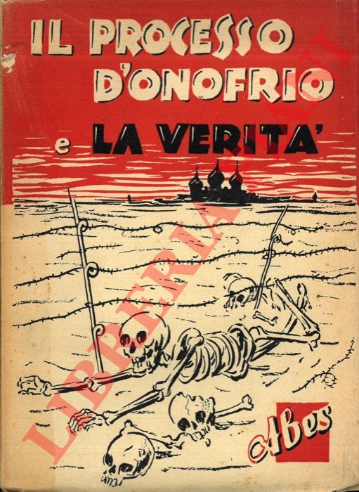 - - Il processo D'Onofrio e la verit.