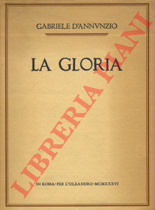 D'ANNUNZIO Gabriele - - La gloria.