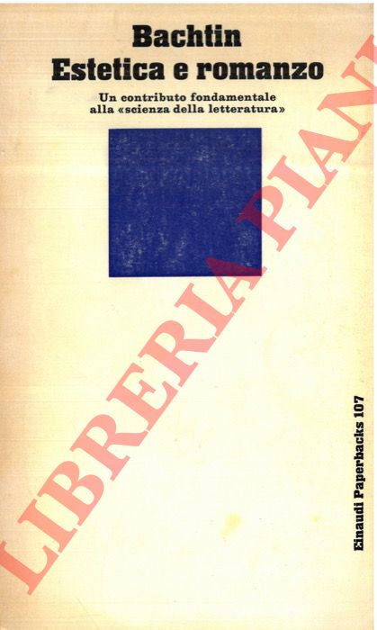 BACHTIN Michail - - Estetica e romanzo.