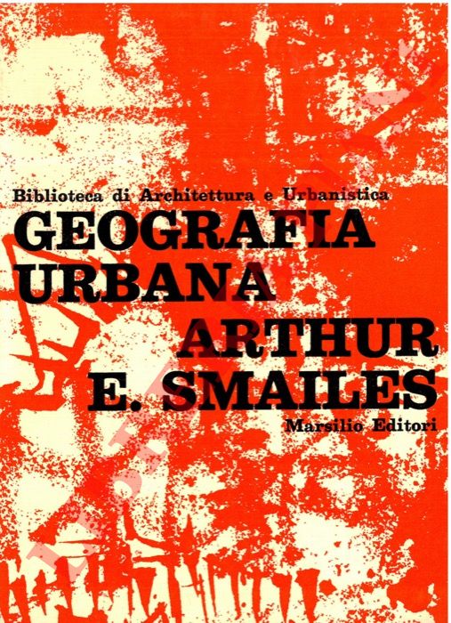SMAILES Arthur E. - - Geografia urbana.