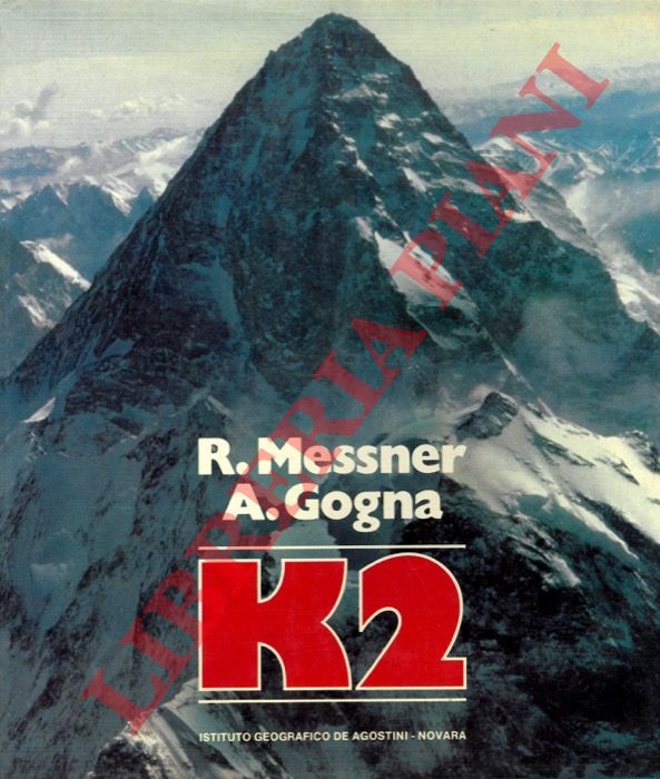 MESSNER R. - GOGNA A. - - K2.