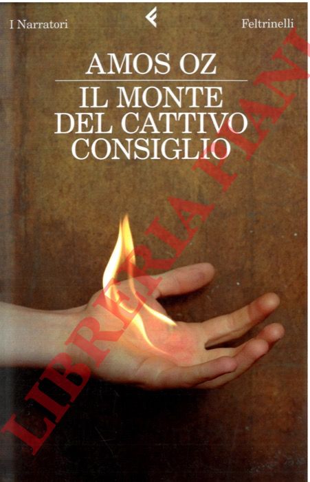 OZ Amos - - Il monte del cattivo consiglio.