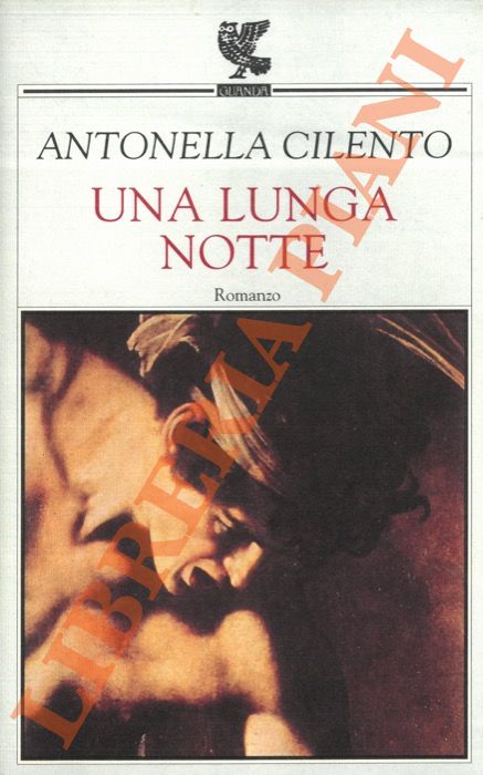CILENTO Antonella - - Una lunga notte.