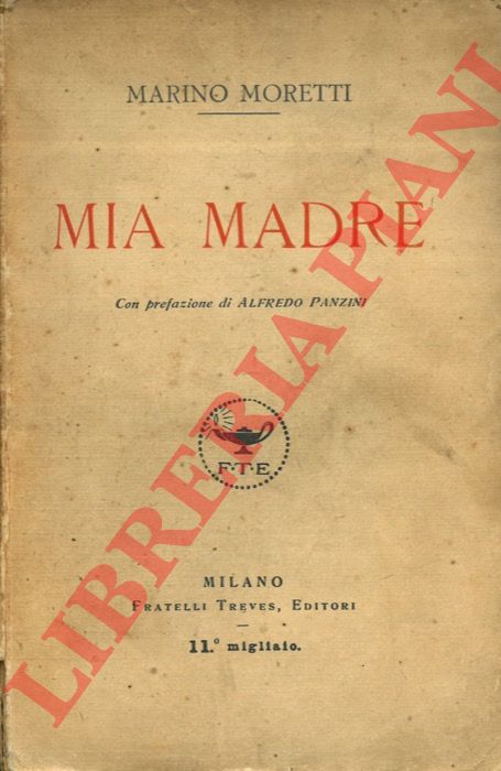 MORETTI Marino - - Mia madre.