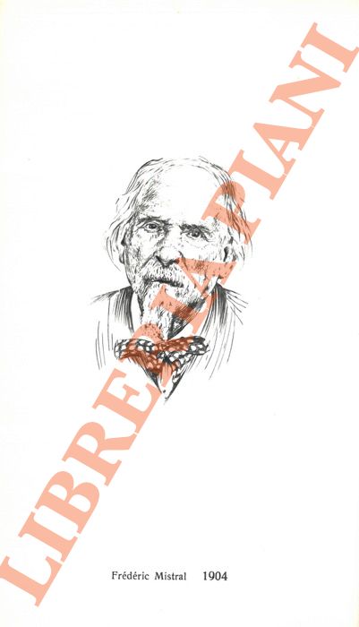 MISTRAL Frdric -  ECHEGARAY Jos - - Mirella - Poesia - Prosa. SEGUITO DA: ECHEGARAY J., O pazzia o santit - La morte sulle labbra (Scrittori del mondo: i Nobel).