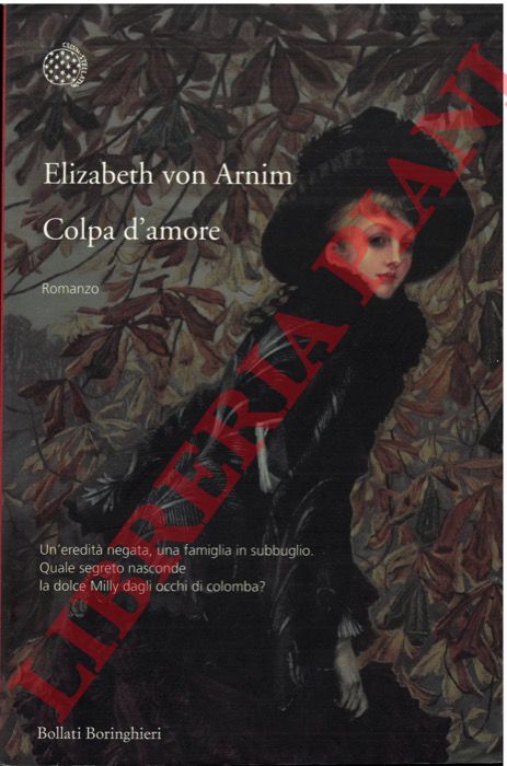 ARNIM Elizabeth von - - Colpa d'amore.