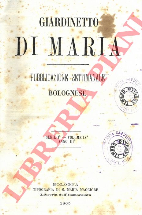 - - Giardinetto di Maria. Pubblicazione settimanale bolognese. 1865.