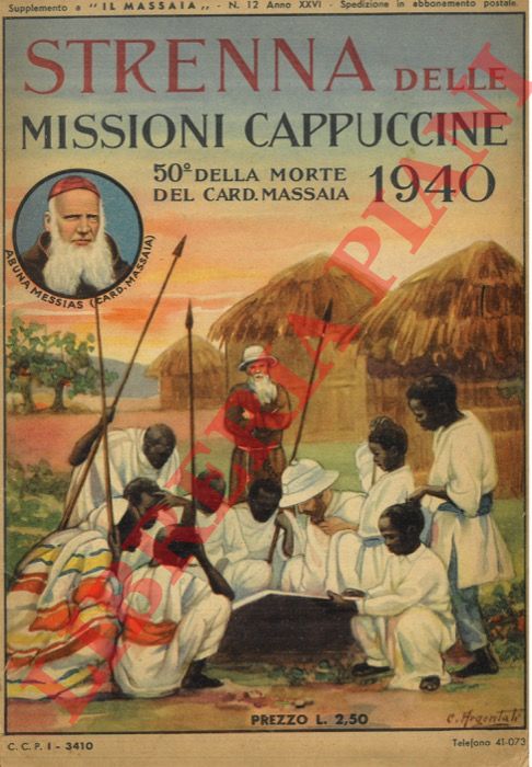 - - Strenna delle Missioni Cappuccine. 50 della morte del Card. Massaia. 1940.