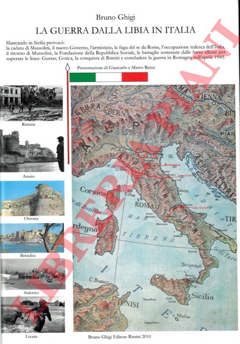 GHIGI Bruno - - Le due guerre dell'Italia in Libia.