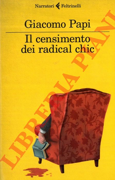 PAPI Giacomo - - Il censimento dei radical chic.
