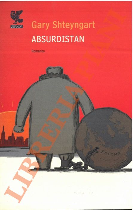 SHTEYNGART Gary - - Absurdistan.