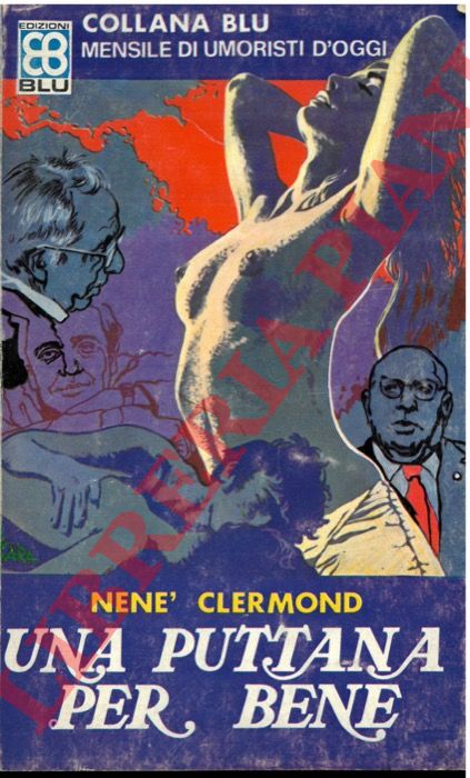 CLERMOND Nen - - Una puttana per bene.