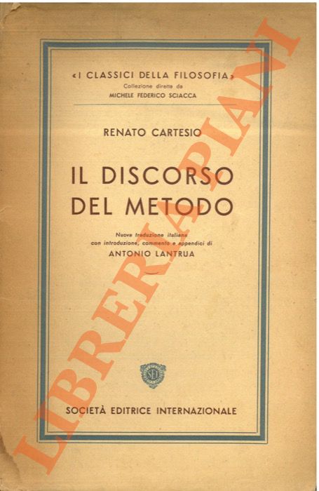 CARTESIO Renato - - Il discorso del metodo.