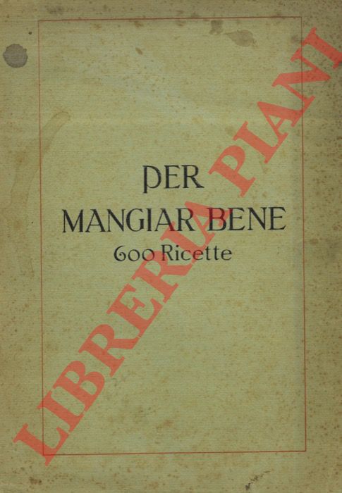 (Maggi) - - Per mangiar bene. 600 ricette.