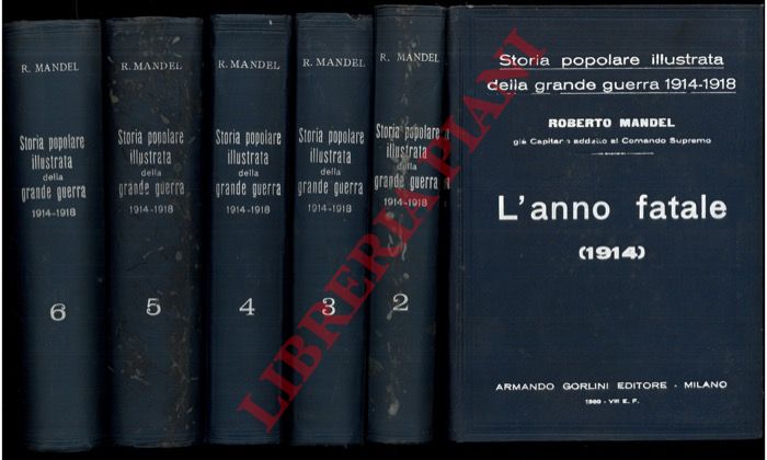 MANDEL Roberto - - Storia popolare illustrata della grande guerra (1914-18).