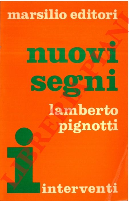 PIGNOTTI Lamberto - - Nuovi segni. Catalogo di modelli culturali e artistici in trasformazione.