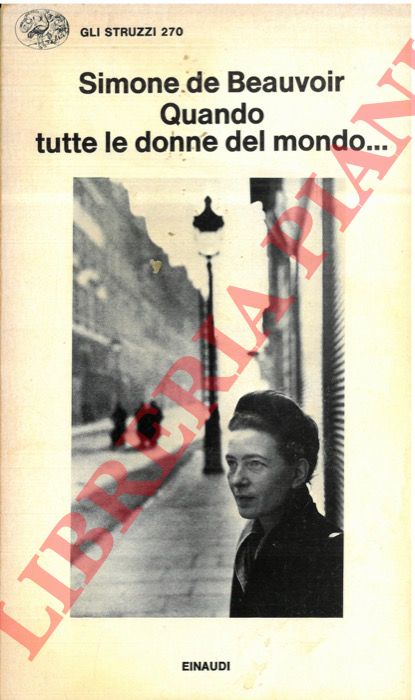 DE BEAUVOIR Simone - - Quando tutte le donne del mondo...