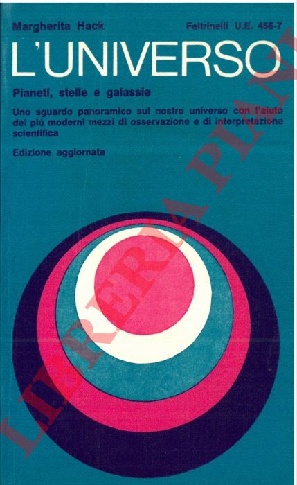 HACK Margherita - - L'Universo. Pianeti, stelle e galassie.