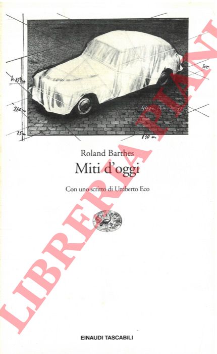 BARTHES Roland - - Miti d'oggi.