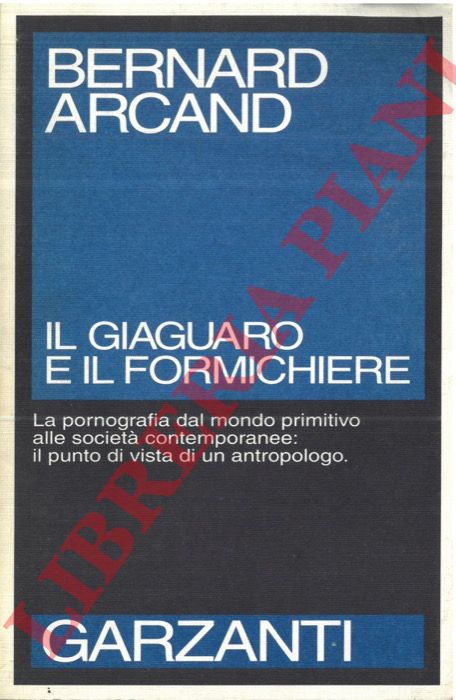 ARCAND Bernard - - Il giaguaro e il formichiere.