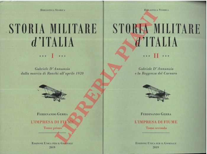 GERRA Ferdinando - - Storia militare d'Italia. L'impresa di Fiume.