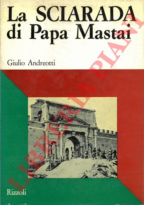 ANDREOTTI Giulio - - La sciarada di Papa Mastai.