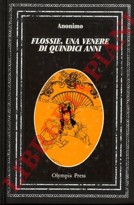 Anonimo - - Flossie, una Venere di quindici anni.