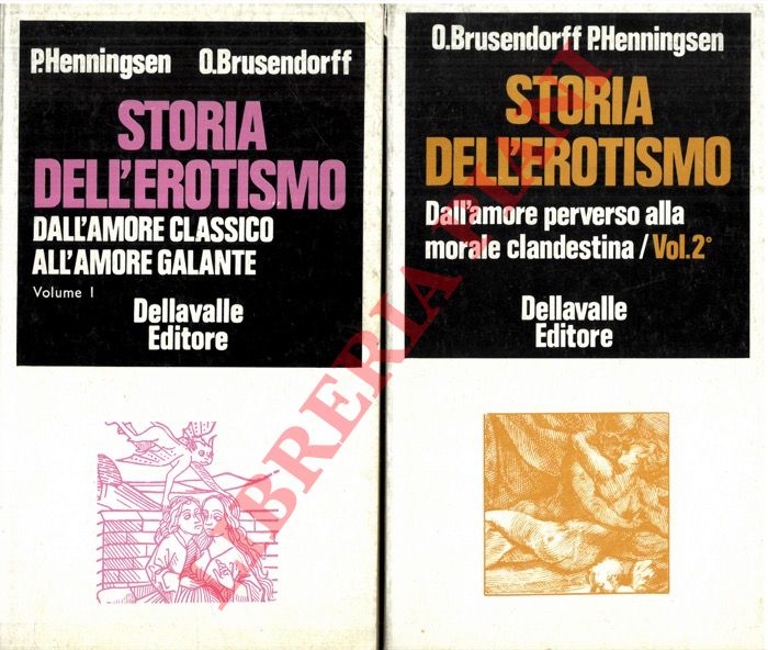 HENNINGSEN P. - BRUSENDORFF O. - - Storia dell'erotismo.