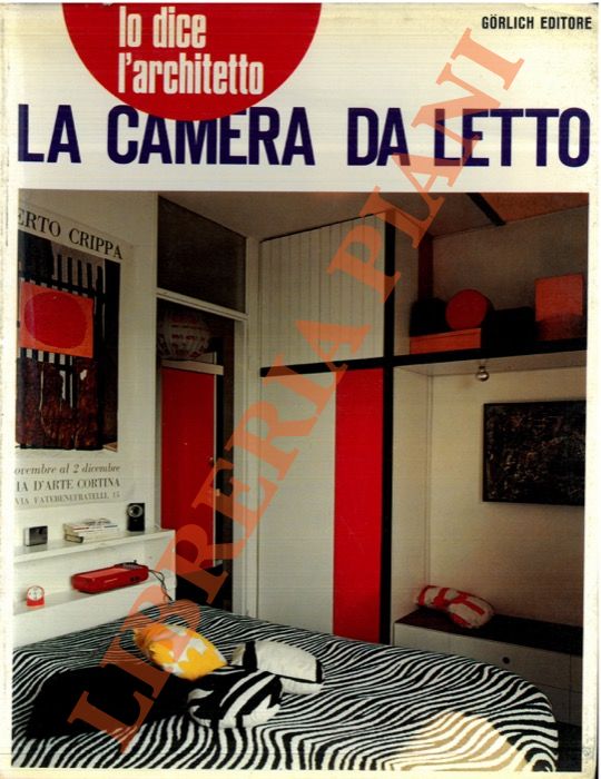 - - La camera da letto.