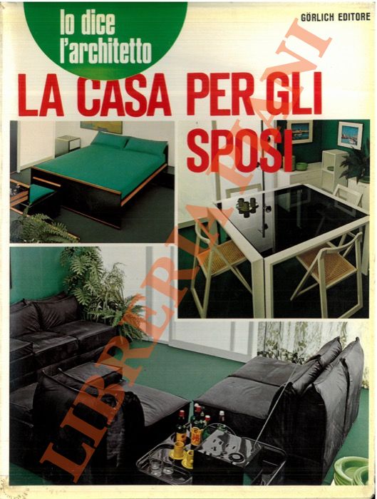 - - La casa per gli sposi.