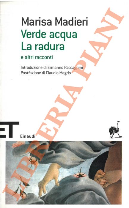 MADIERI Marisa - - Verde acqua - La radura e altri racconti.