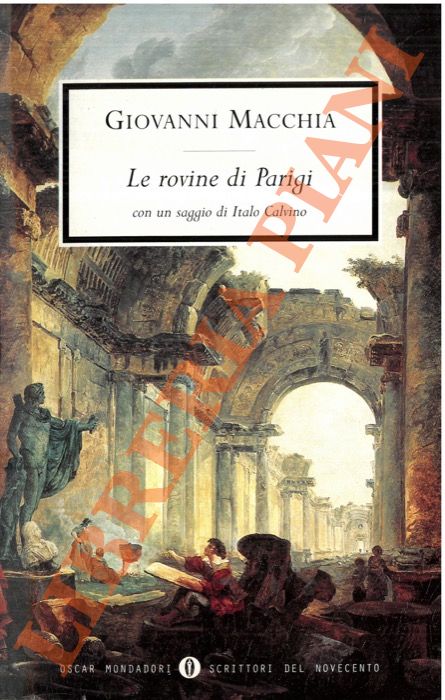 MACCHIA Giovanni - - Le rovine di Parigi.
