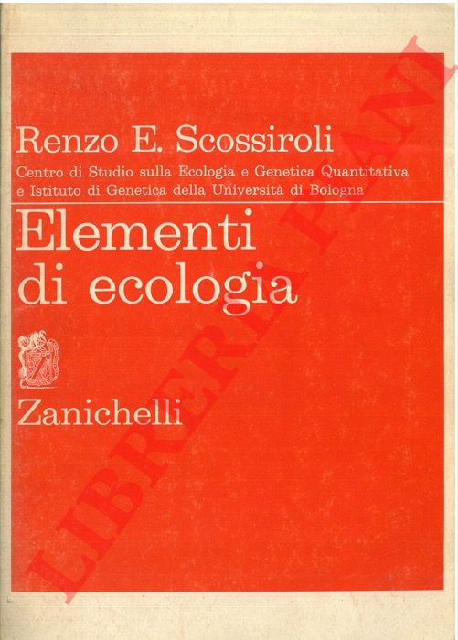 SCOSSIROLI Renzo E. - - Elementi di ecologia.