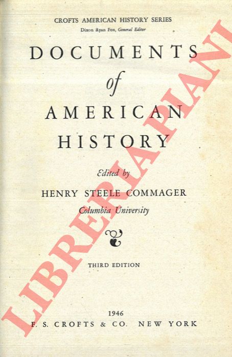 STEELE COMMANGER Henry - - Documents of American History.