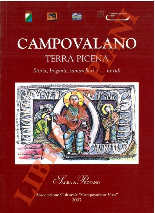- - Campovalano. Terra picena. Storia, briganti, santarellari e... tartufi.