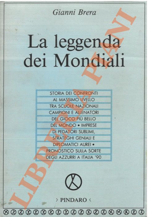 BRERA Gianni - - La leggenda dei Mondiali.