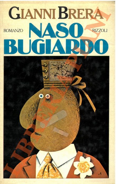 BRERA Gianni - - Naso bugiardo.
