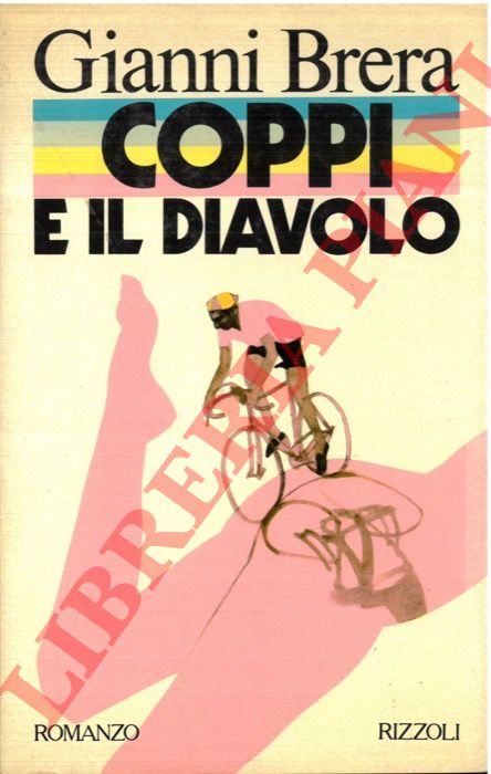 BRERA Gianni - - Coppi e il diavolo.